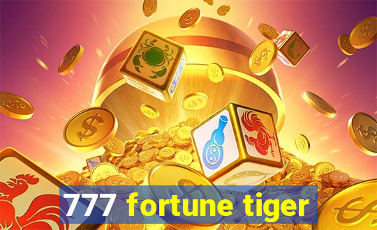 777 fortune tiger